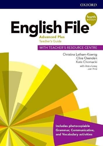 English File 4th Edition Advanced Plus Teacher's Guide with Teacher's Resource Centre