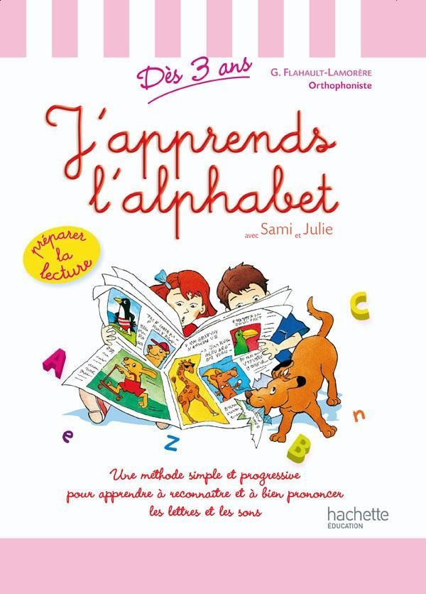 J'apprends l'alphabet avec Sami et Julie