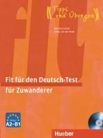 Fit für den Deutsch-Test für Zuwanderer. Übungsbuch mit integrierter Audio-CD