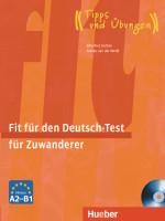 Fit für den Deutsch-Test für Zuwanderer. Übungsbuch mit integrierter Audio-CD