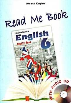 Англійська мова Карпюк 6 клас Книга для читання “Read Me Book 6” з аудіо CD 
