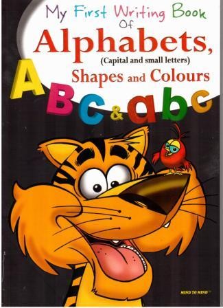 My first writing book of Alphabets, shapes and colours