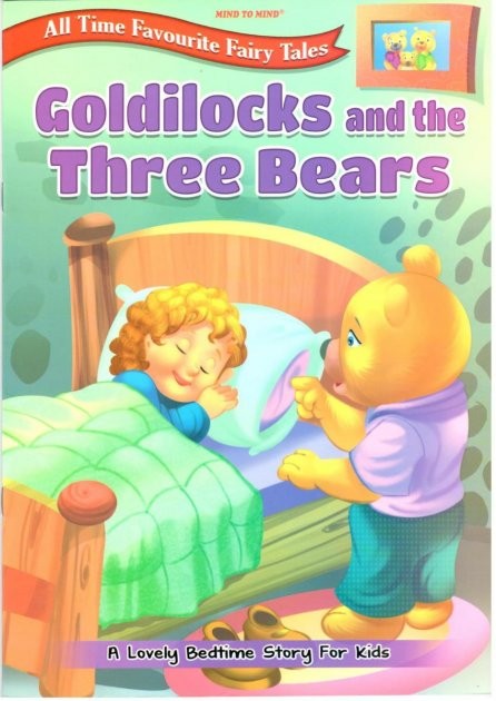 All Time Favourite Fairy Tales Goldilocks and the Three Bears.
