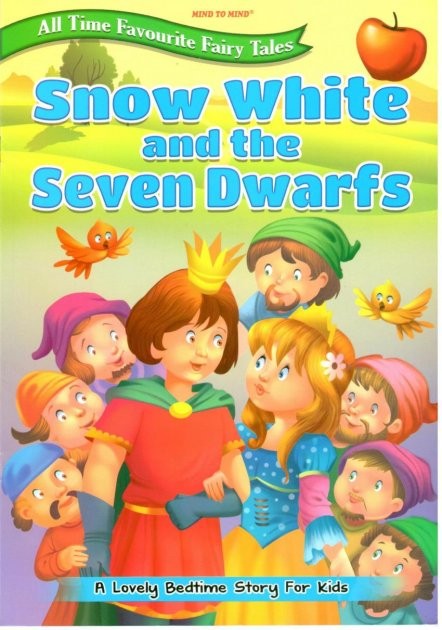 All Time Favourite Fairy Tales Snow White and the Seven Dwarfs