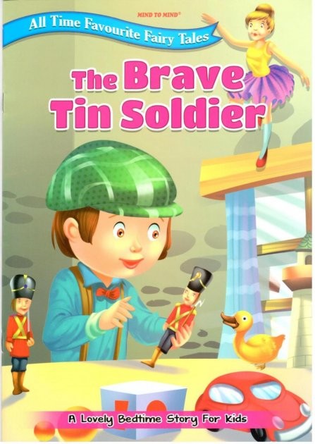 All Time Favourite Fairy Tales The Brave Tin Soldier
