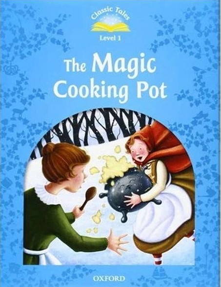 Classic Tales 2 Edition Level 1 The Magic Cooking Pot