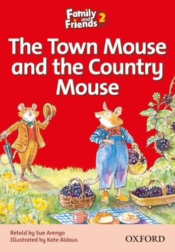 The Town Mouse and the Country Mouse Readers 2 Family and Friends