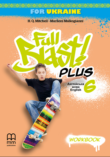 Full Blast Plus for Ukraine 6 Workbook НУШ