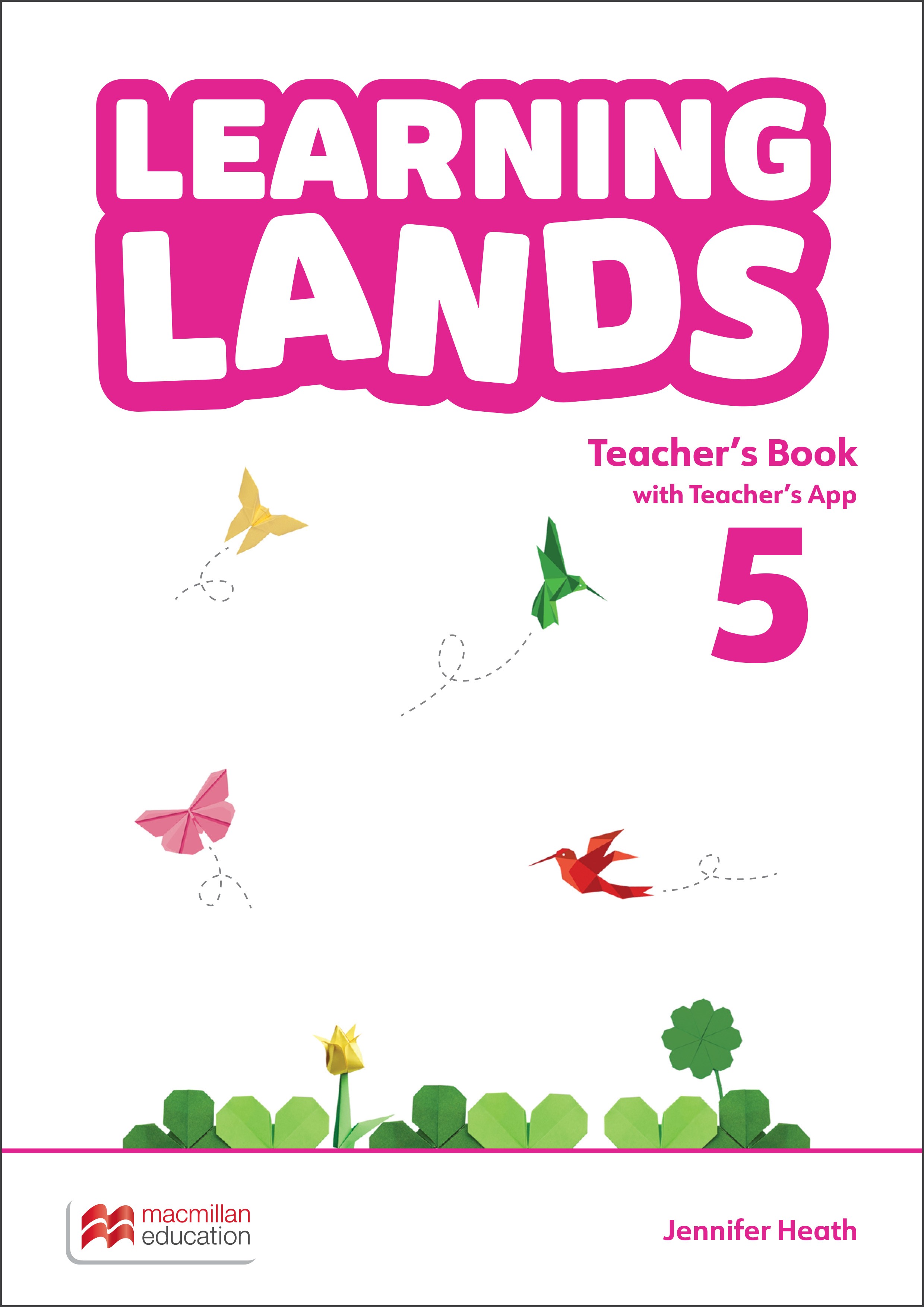 Learning Lands Level 5 Teacher's Book with Teacher's App Книга для вчителя