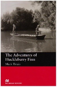 The Adventures of Huckleberry Finn: Beginner  (without Audio CD)