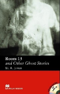 Room 13 and Other Ghost Stories  with Audio CD    Elementary 