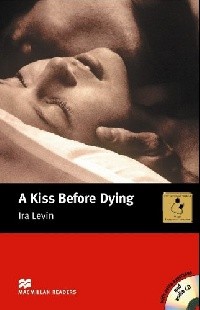 Kiss Before Dying  with extra exercises Intermediate Level 3 AudioCD