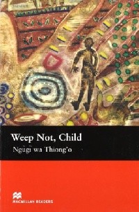 Weep Not  Child  Upper-Intermediate Level