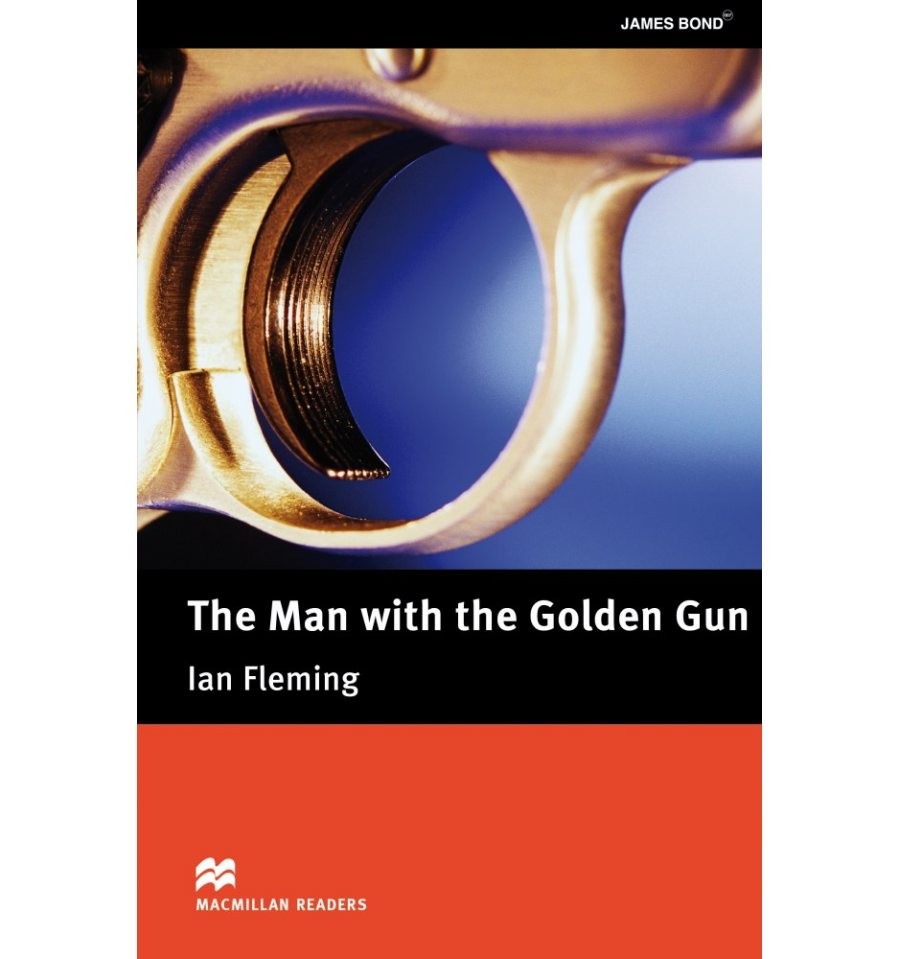 Man Golden Gun Upper-Intermediate Level Macmillan Readers