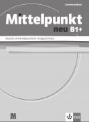 Mittelpunkt neu B1+ .Німецька мова  Книга вчителя 