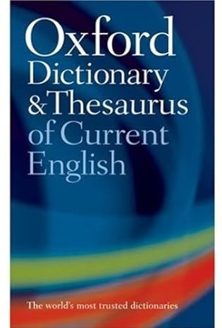 Oxford Dictionary and Thesaurus of Current English Paperback