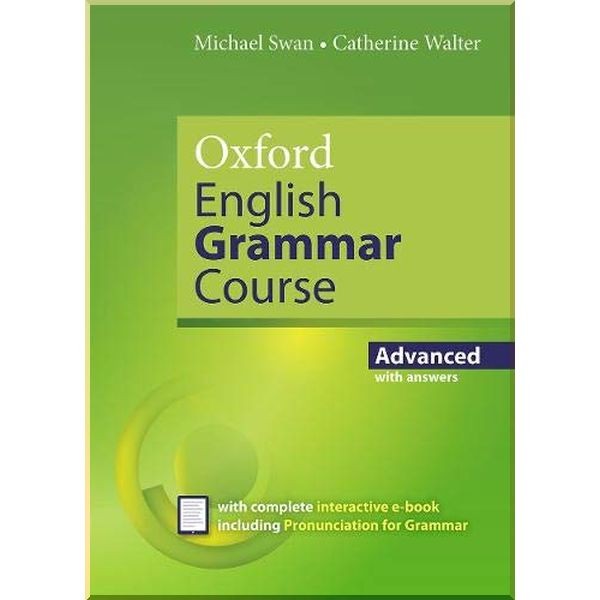 Oxford English Grammar Course Advanced with Answers