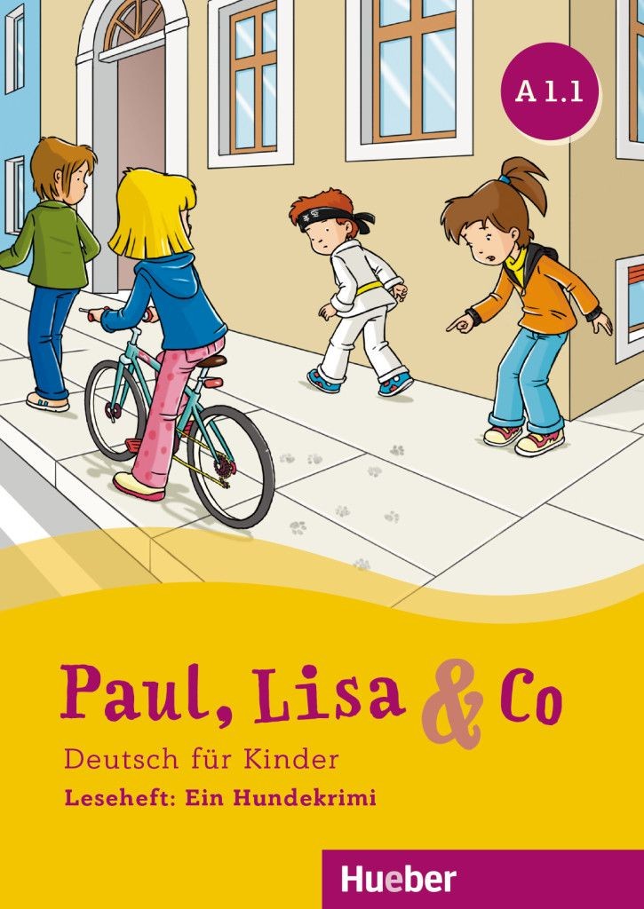 Paul, Lisa & Co A1.1 Leseheft Ein Hundekrimi Книга для читання