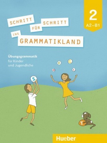 Schritt für Schritt ins Grammatikland 2 A2-B1