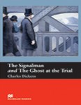 The Signalman and The Ghost at the Trial  w o CD    A1   Beginner 