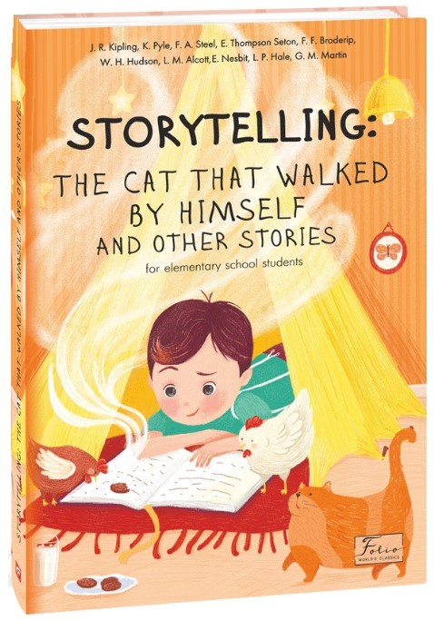 STORYTELLING THE CAT THAT WALKED BY HIMSELF and other stories