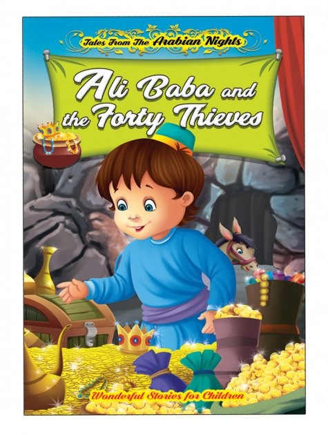 Tales From The Arabian Nights Ali Baba And The Forty Thieves