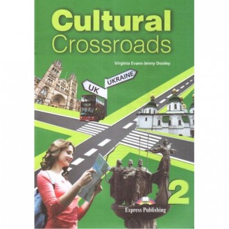 Cultural Crossroads 2 Student`s Book Підручник