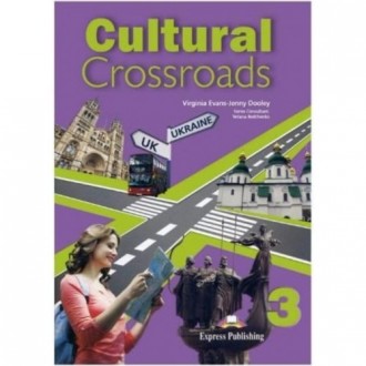 Cultural Crossroads 3 Student`s Book Підручник