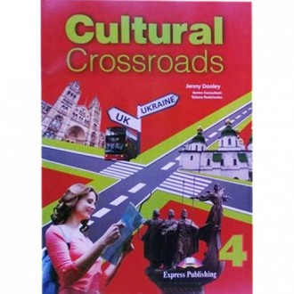 Cultural Crossroads 4 Student`s Book Підручник
