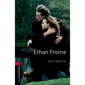 Ethan Frome Oxford Bookworms Library Stage 3 Elementary