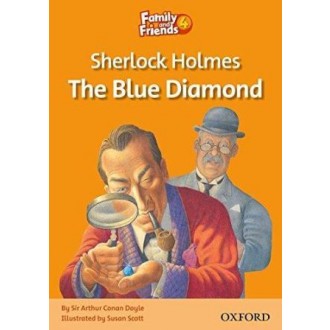 Sherlock Holmes and the Blue Diamond Readers 4 Family and Friends