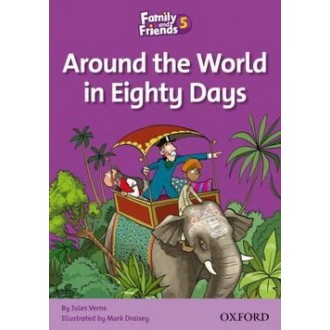 Around the World in Eighty Days Readers 5 Family and Friends 