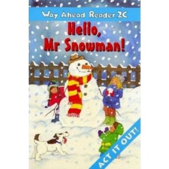 Hello, Mr Snowman Книга для читання Way Ahead Reader 2C