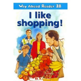 I Like Shopping Книга для читання Way Ahead Reader 2B