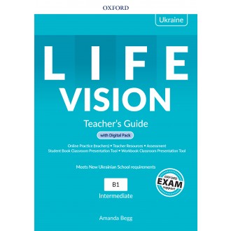 Life Vision Intermediate B1 Teacher`s Guide with Digital Pack for Ukraine