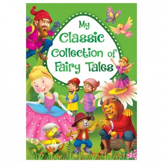My Classic Collection Of Fairy Tales