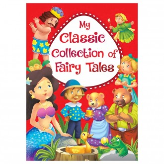 My Classic Collection Of Fairy Tales Збірник казок англійською мовою