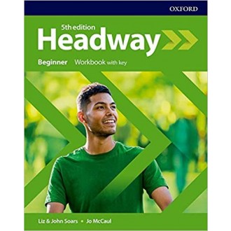 New Headway 5th Edition Beginner Workbook with key