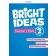 Bright Ideas 2 Teacher's Pack