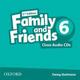 Family and Friends 6 Class Audio CDs Second edition